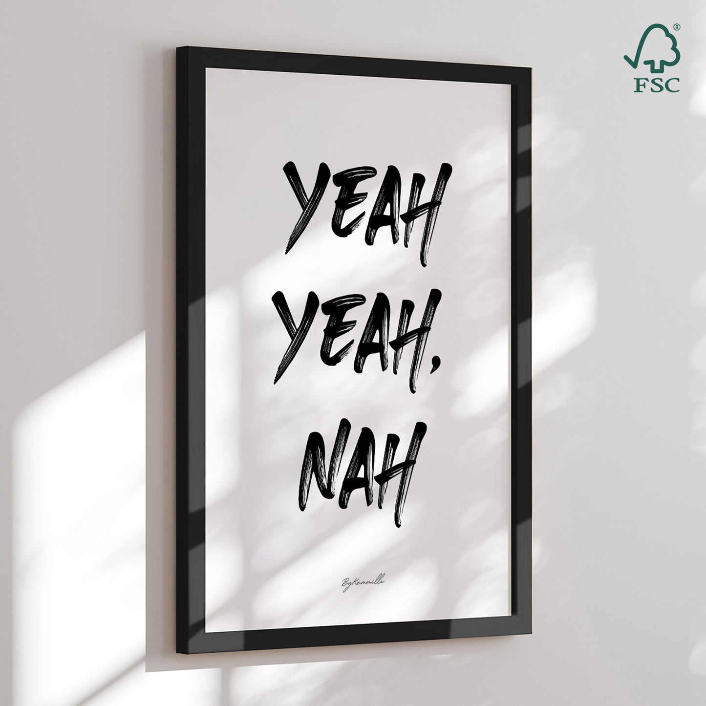 Framed art print - Yeah Yeah Nah - ByKammille