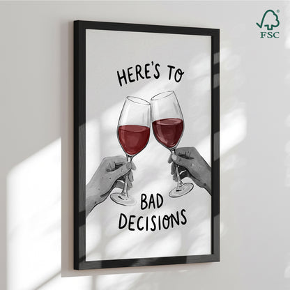 Framed art print - Cheers to Bad Decisions - Andreas Magnusson